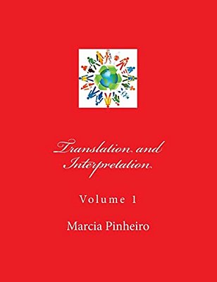 Translation And Interpretation: Volume 1-..