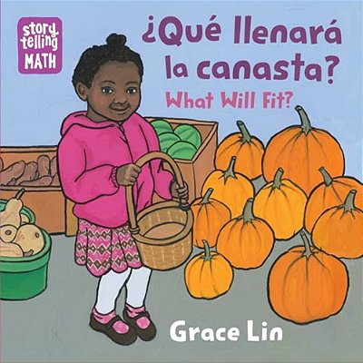 ¿Qué Llenará La Canasta?/What Will Fit? (Spanish Bilingual Edition)-..