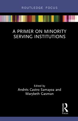 A Primer On Minority Serving Institutions-..