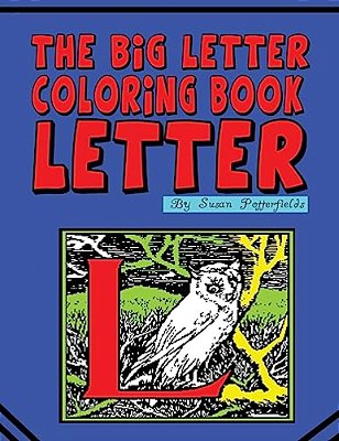 The Big Letter Coloring Book: Letter L-..