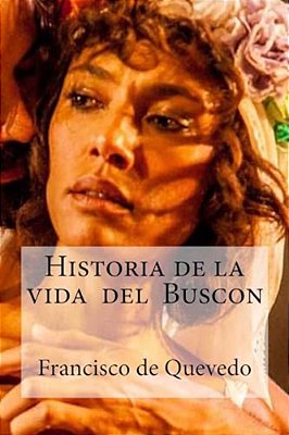 Historia De La Vida Del Buscon-..