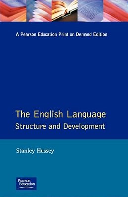 The English Language: Structure And Development-..