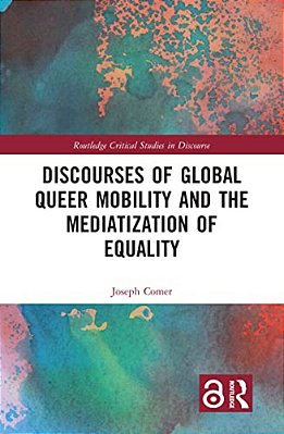 Discourses Of Global Queer Mobility And The Mediatization Of Equality-..