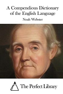 A Compendious Dictionary Of The English Language-..