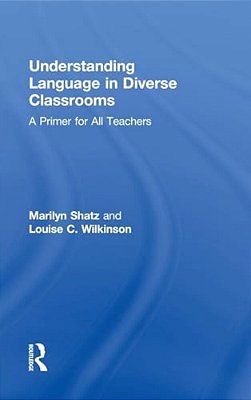 Understanding Language In Diverse Classrooms: A Primer For All Teachers-..