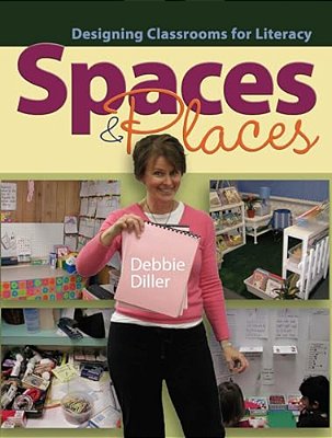 Spaces & Places: Designing Classrooms For Literacy-..
