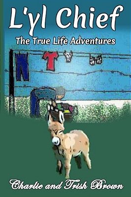 The True Adventures Of L'Yl Chief-..