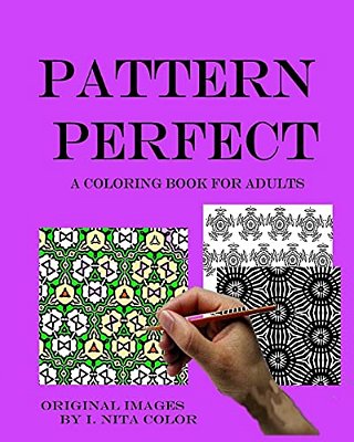 Pattern Perfect: A Coloring Book For Adults-..