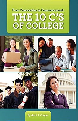 From Convocation To Commencement: The 10 C's Of College-..