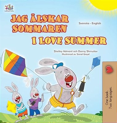 I Love Summer (Swedish English Bilingual Children's Book)-..