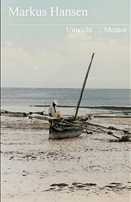 Umsicht... Mentor-..