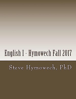 English I - Hymowech Fall 2017: English 103-..