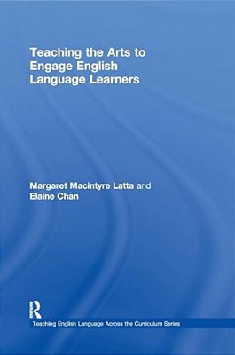 Teaching The Arts To Engage English Language Learners-..