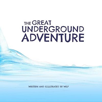 The Great Underground Adventure-..