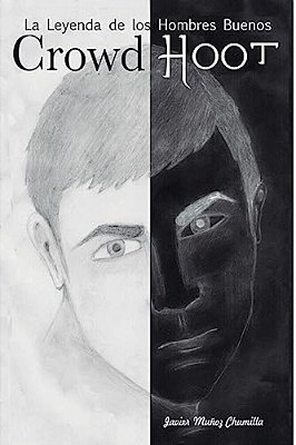 Crowd Hoot: La Leyenda De Los Hombres Buenos-..