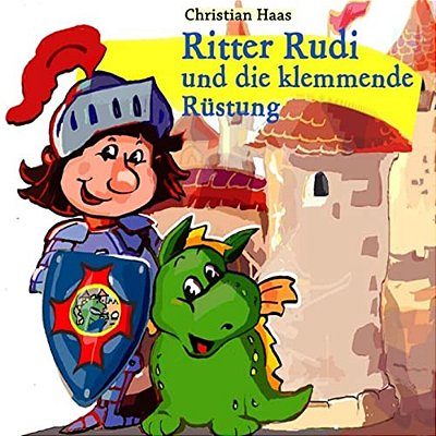 Ritter Rudi: Und Die Klemmende Ruestung-..
