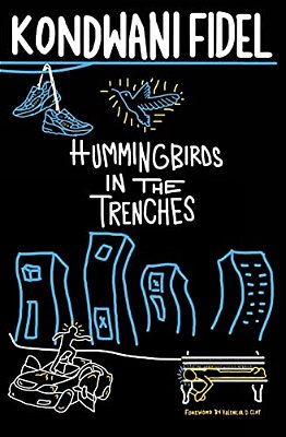 Hummingbirds In The Trenches-..