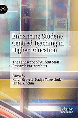 Enhancing Student-Centred Teaching In Higher Education: The Landscape Of Student-Staff Research Partnerships-..