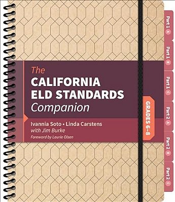 The California Eld Standards Companion, Grades 6-8-..