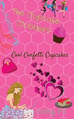The Cupcake Clubbers: Cool Confetti Cupcakes-..