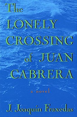 The Lonely Crossing Of Juan Cabrera-..