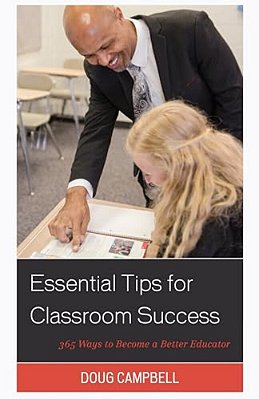 Essential Tips For Classroom Success: 365 Ways To Become A Better Educator-..