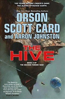 The Hive: Book 2 Of The Second Formic War-..
