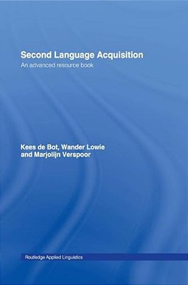 Second Language Acquisition: An Advanced Resource Book-..