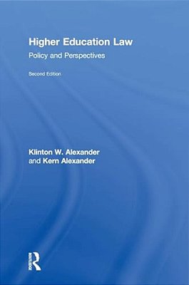 Higher Education Law: Policy And Perspectives-..