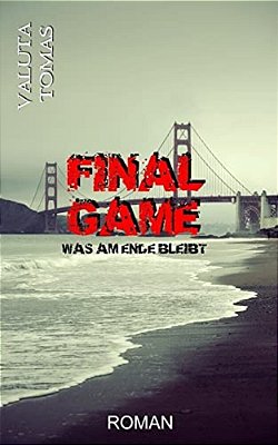 Final Game: Was Am Ende Bleibt-..
