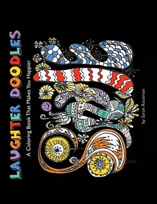 Laughter Doodles: Laugh & Color Your Way To Better Health-..