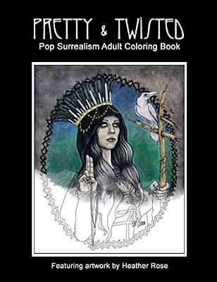 Pretty & Twisted: Pop Surrealism Adult Coloring Book-..