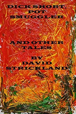 Dick Short, Pot Smuggler-..