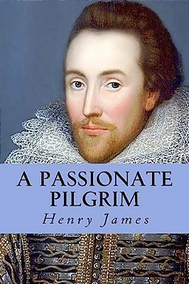 A Passionate Pilgrim-..