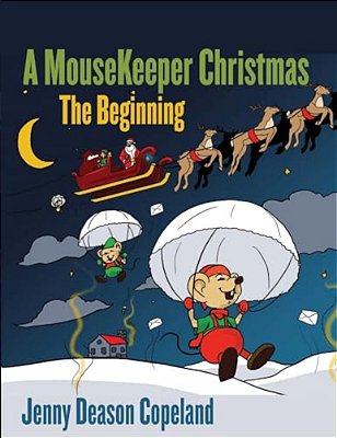 A Mousekeeper Christmas: The Beginning-..
