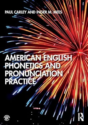 American English Phonetics And Pronunciation Practice-..