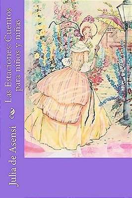 Las Estaciones: Cuentos Para Niños Y Niñas-..