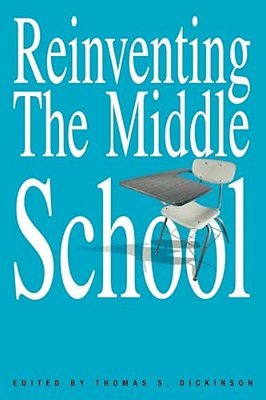 Reinventing The Middle School-..