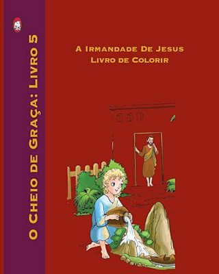 A Irmandade De Jesus Livro De Colorir-..