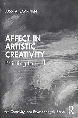 Affect In Artistic Creativity: Painting To Feel-..