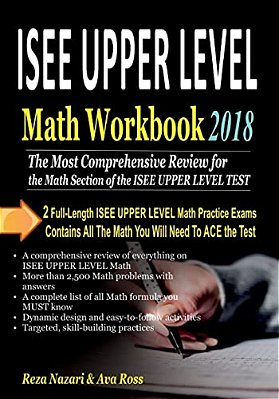 Isee Upper Level Math Workbook 2018: The Most Comprehensive Review For The Math Section Of The Isee Upper Level Test-..