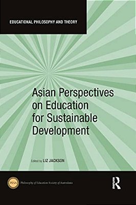 Asian Perspectives On Education For Sustainable Development-..