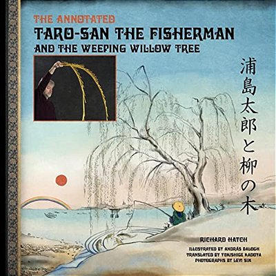 The Annotated Taro-San The Fisherman And The Weeping Willow Tree-..
