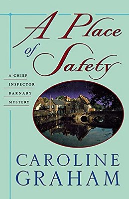 A Place Of Safety: A Chief Inspector Barnaby Novel-..