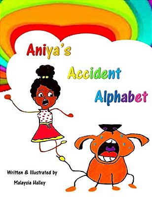 Aniya's Accident Alphabet-..