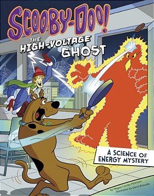 Scooby-Doo! A Science Of Energy Mystery: The High-Voltage Ghost-..