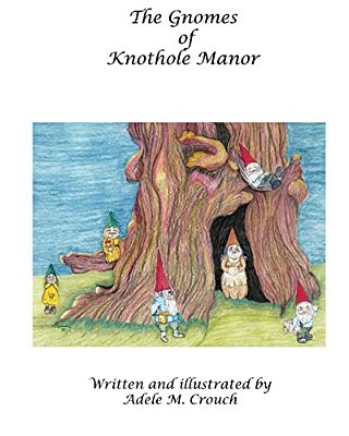 The Gnomes Of Knothole Manor-..