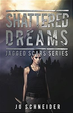 Shattered Dreams: Jagged Scars Book 3-..