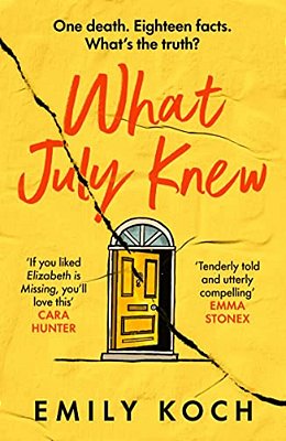 What July Knew: A Moving Mystery About Family Secrets, Grief And Growing Up-..