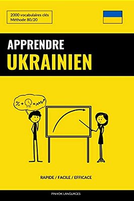 Apprendre L'Ukrainien - Rapide/Facile/efficace: 2000 Vocabulaires Clés-..